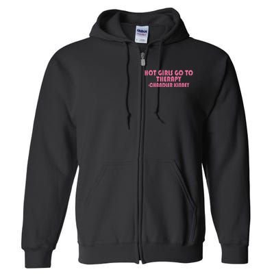 Zariazariazaria Hot Girl Go To Therapy Chandler Kinney Full Zip Hoodie