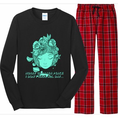 Zen Hurry Up Inner Peace  I Dont Have All Day  Gift Long Sleeve Pajama Set