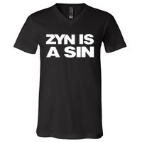 Zyn Is A Sin V-Neck T-Shirt