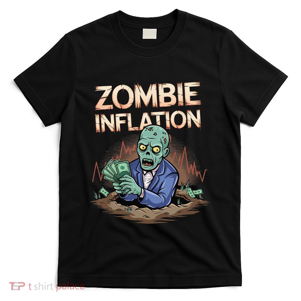 Zombie Inflation Finance And Economics Halloween T-Shirt
