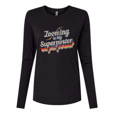 Zooming Is My Superpower Design Zooming Womens Cotton Relaxed Long Sleeve T-Shirt