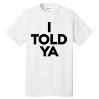 Zendaya I Told Ya Tall T-Shirt