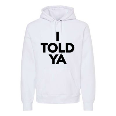 Zendaya I Told Ya Premium Hoodie