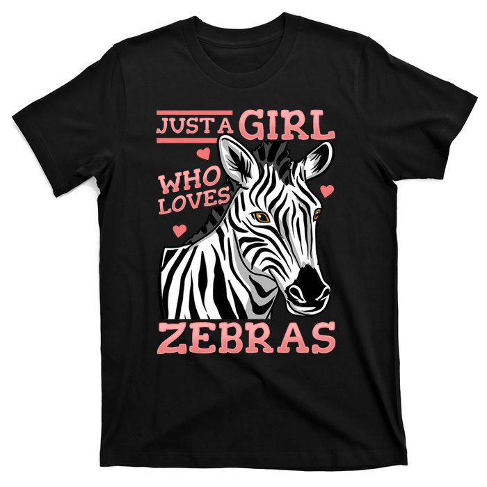 Zebra Just A Girl Who Loves Zebras T-Shirt