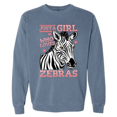 Zebra Just A Girl Who Loves Zebras Garment-Dyed Sweatshirt