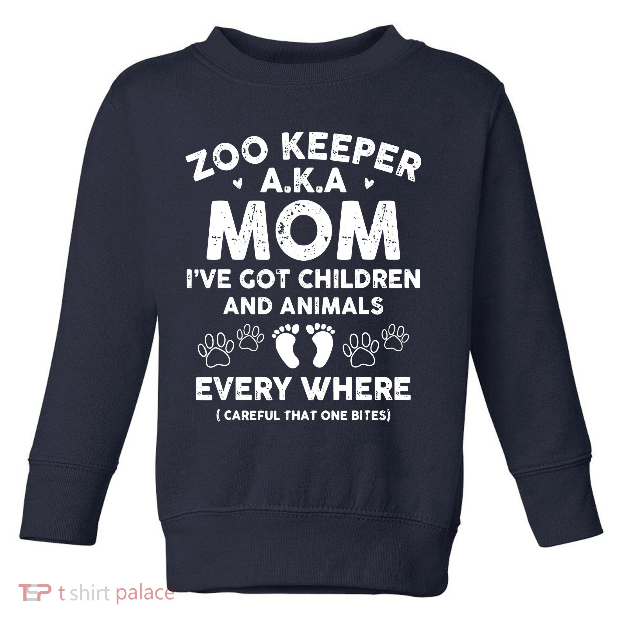 Zoo Keeper AKA Mom Ive Got Children And Animals Toddler Sweatshirt