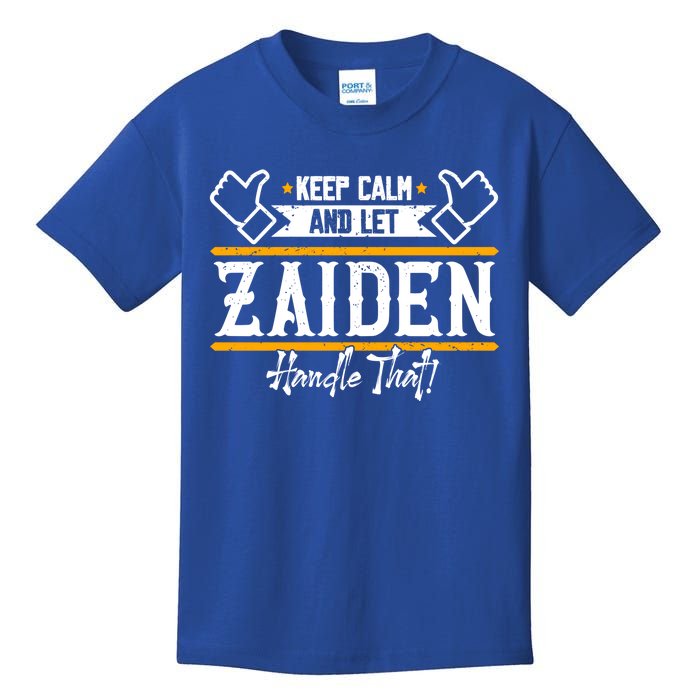 Zaiden Keep Calm And Let Zaiden Handle That Gift Kids T-Shirt