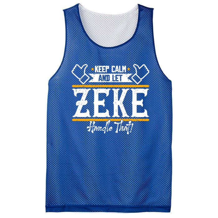 Zeke Keep Calm And Let Zeke Handle That Gift Mesh Reversible Basketball Jersey Tank