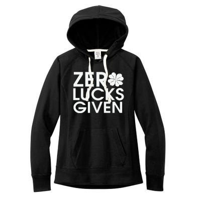 Zero Lucks Given St Patricks Day Women's Fleece Hoodie