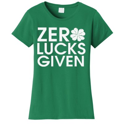 Zero Lucks Given St Patricks Day Women's T-Shirt