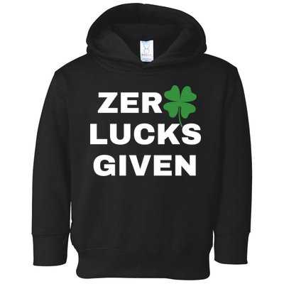 Zero Lucks Given Shamrock St Patricks Day Toddler Hoodie