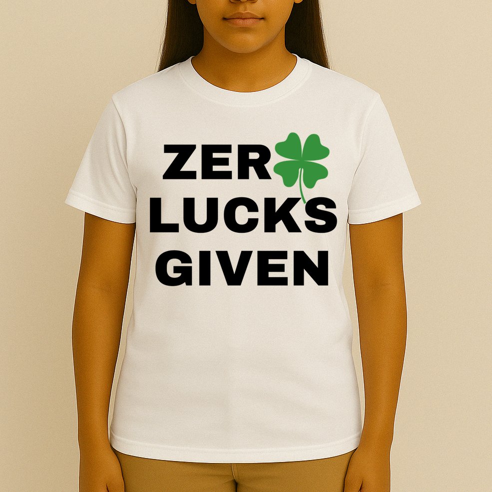 Zero Lucks Given Shamrock St Patricks Day T-Shirt