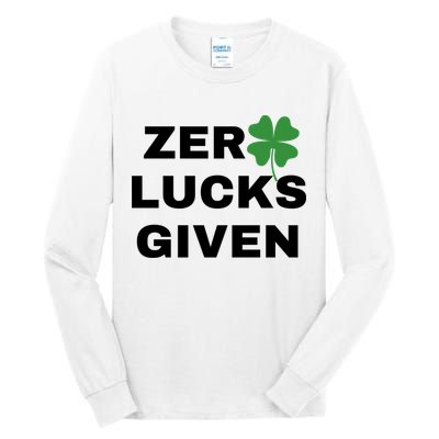 Zero Lucks Given Shamrock St Patricks Day Tall Long Sleeve T-Shirt
