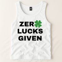 Zero Lucks Given Shamrock St Patricks Day Tank Top