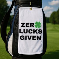 Zero Lucks Given Shamrock St Patricks Day Golf Towel