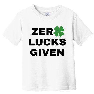 Zero Lucks Given Shamrock St Patricks Day Toddler T-Shirt
