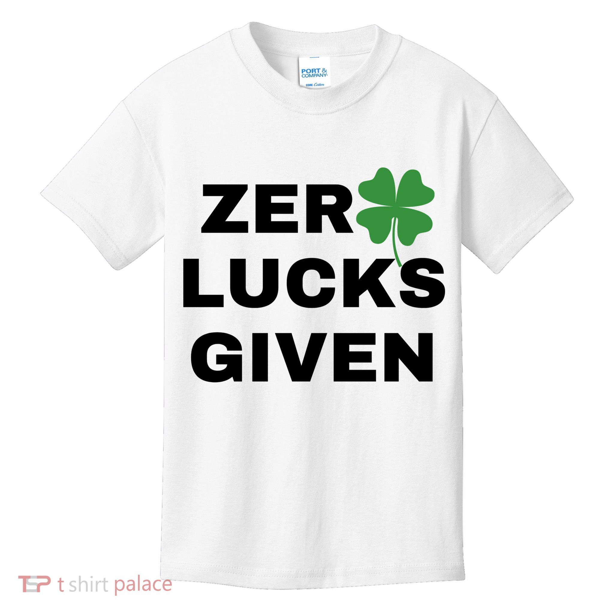 Zero Lucks Given Shamrock St Patricks Day Kids T-Shirt
