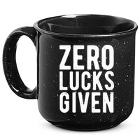 Zero Lucks Given St Patricks Day 15oz Campfire Ceramic Mug