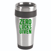 Zero Lucks Given St Patricks Day 16oz Travel Tumbler