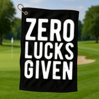Zero Lucks Given St Patricks Day Golf Towel
