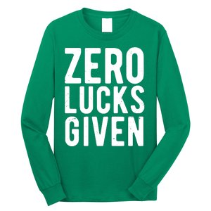 Zero Lucks Given St Patricks Day Long Sleeve Shirt