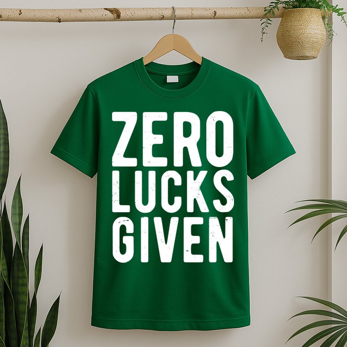 Zero Lucks Given St Patricks Day T-Shirt