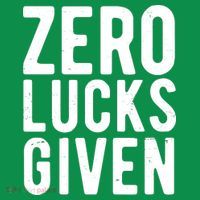 Zero Lucks Given St Patricks Day Premium T-Shirt