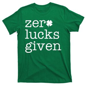 Zero Lucks Given T-Shirt