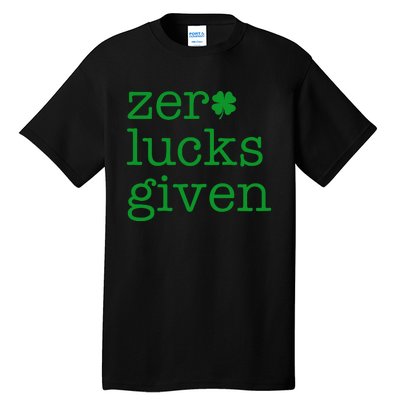 Zero Lucks Given Tall T-Shirt