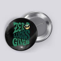 Zero Lucks Given St Patrick's Day Button