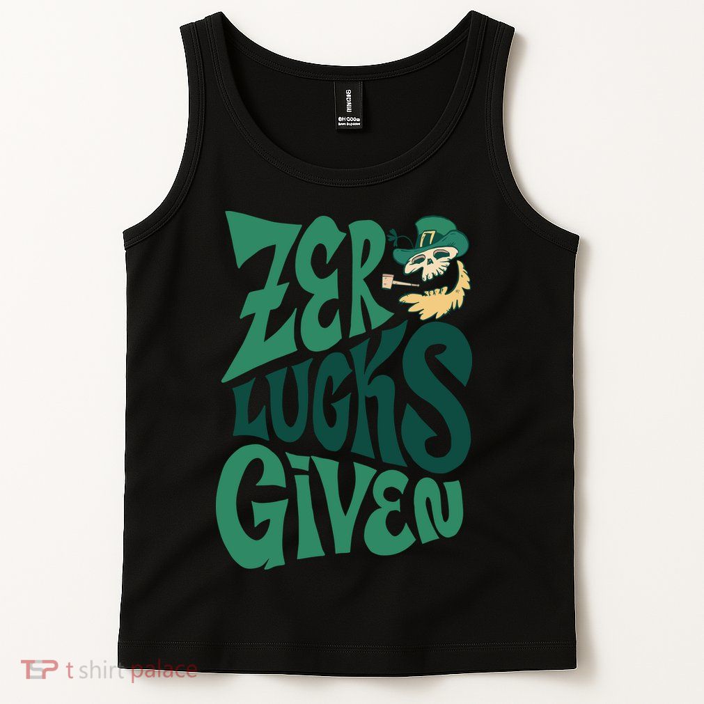 Zero Lucks Given St Patrick's Day Tank Top