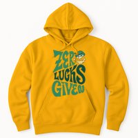 Zero Lucks Given St Patrick's Day Hoodie