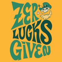 Zero Lucks Given St Patrick's Day Premium T-Shirt