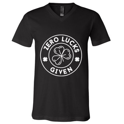 Zero Lucks Given Funny St. PatrickS Day V-Neck T-Shirt