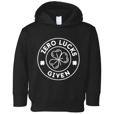 Zero Lucks Given Funny St. PatrickS Day Toddler Hoodie