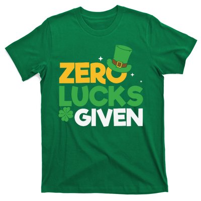 Zero Lucks Given Funny St Patricks Day T-Shirt