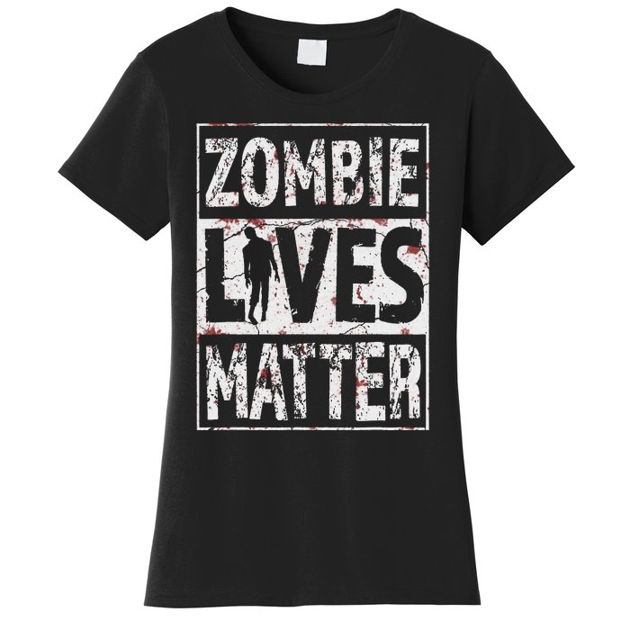 Zombie Lives Matter Women's T-Shirt