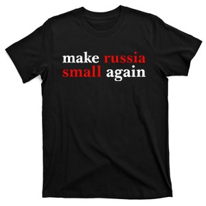 Zelensky Make Russia Small Again T-Shirt