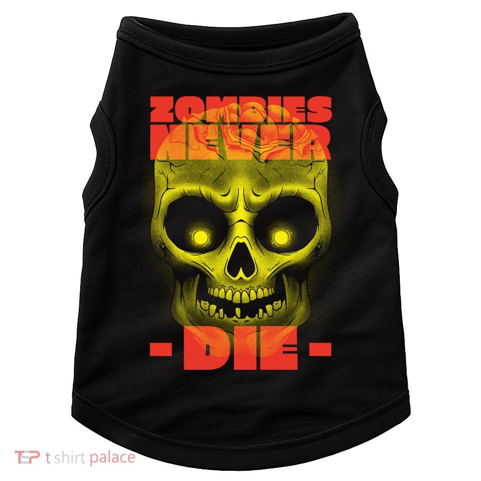Zombies Never Die Doggie Tank