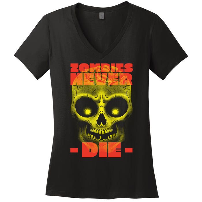 Zombies Never Die Women's V-Neck T-Shirt