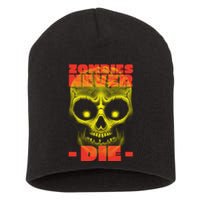 Zombies Never Die Short Acrylic Beanie