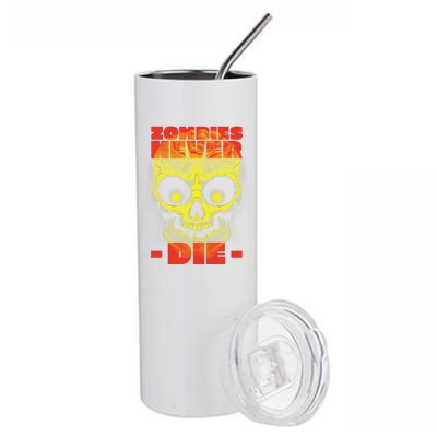 Zombies Never Die Stainless Steel Tumbler