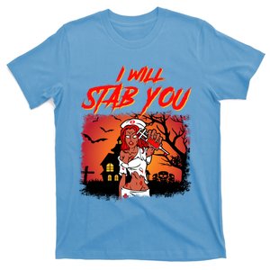 Zombie Nurse I Will Stab You Funny Halloween Costume Cute Gift T-Shirt