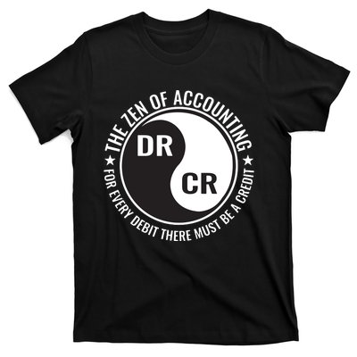 Zen Of Accounting Major Degree Accountant Gift CPA T-Shirt