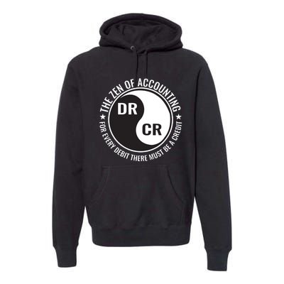 Zen Of Accounting Major Degree Accountant Gift CPA Premium Hoodie