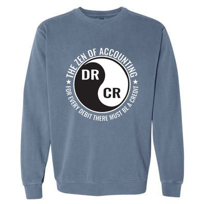 Zen Of Accounting Major Degree Accountant Gift CPA Garment-Dyed Sweatshirt