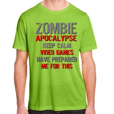 Zombie Apocalypse Keep Calm Video Games Prepared Me Adult ChromaSoft Performance T-Shirt