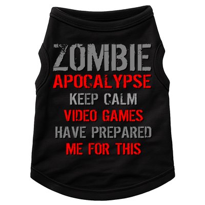 Zombie Apocalypse Keep Calm Video Games Prepared Me Doggie Tank