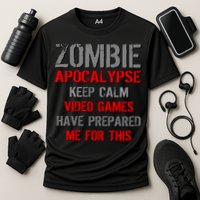 Zombie Apocalypse Keep Calm Video Games Prepared Me Cooling Performance Crew T-Shirt