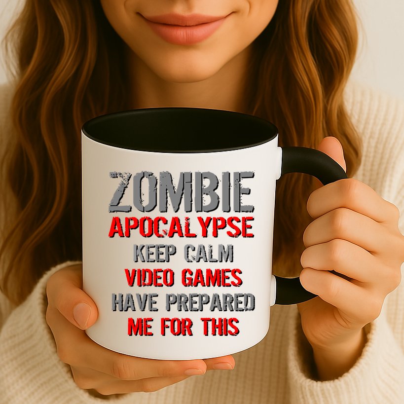 Zombie Apocalypse Keep Calm Video Games Prepared Me Mug